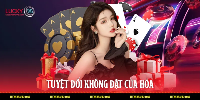Tuyệt đối không đặt cửa Hòa